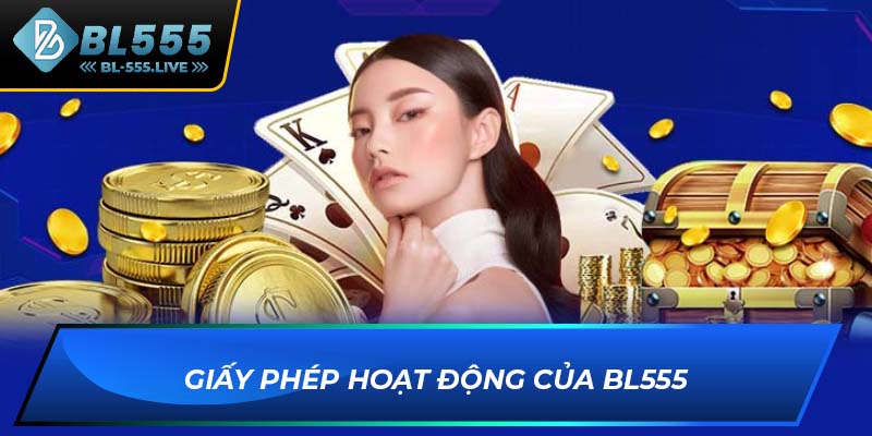 Giấy phép hoạt động của BL555